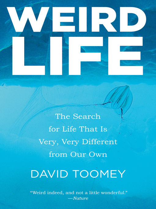 Title details for Weird Life by David Toomey - Wait list